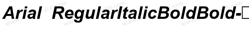 Arial  RegularItalicBoldBold字体转换